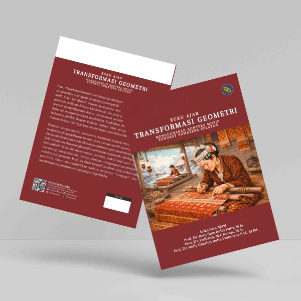 Buku Ajar Transformasi Geometri Menggunakan Konteks Motif Songket Sumatera Selatan