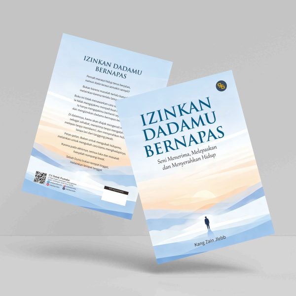 Buku Izinkan Dadamu Bernapas: Seni Menerima, Melepaskan, dan Menyerahkan Hidup