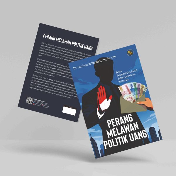Buku Perang Melawan Politik Uang: Peran Pengendalian Sosial dalam Demokrasi Indonesia