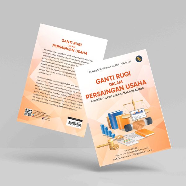 Buku Ganti Rugi dalam Persaingan Usaha: Kepastian Hukum dan Keadilan bagi Korban