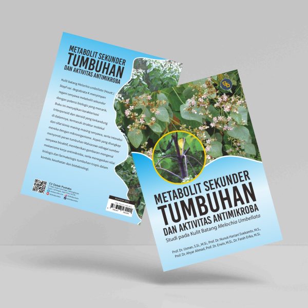 Buku Metabolit Sekunder Tumbuhan dan Aktivitas Antimikroba: Studi pada Kulit Batang Melochia Umbellata