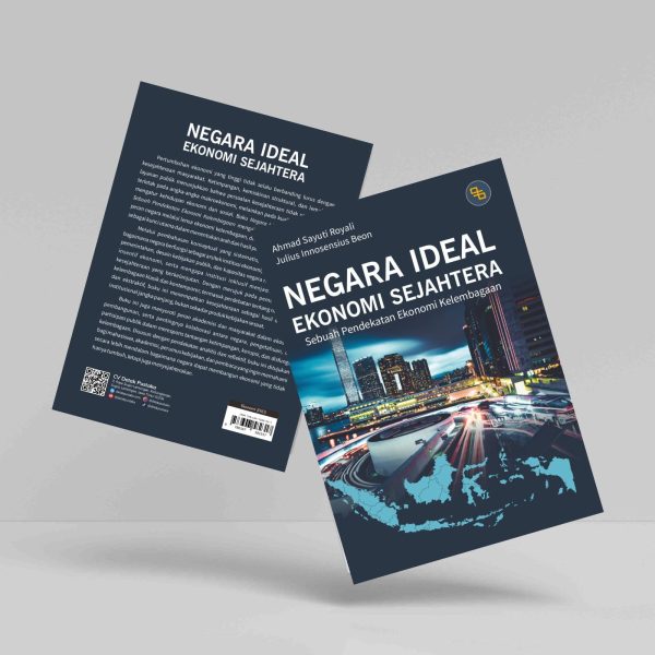 Buku Negara Ideal Ekonomi Sejahtera: Sebuah Pendekatan Ekonomi Kelembagaan