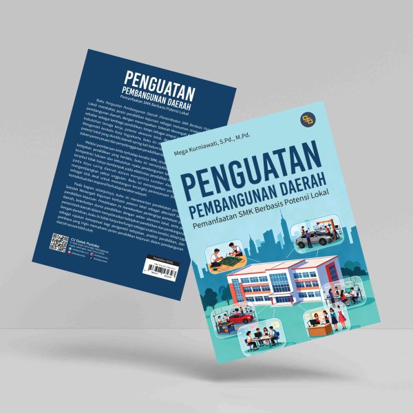 Buku Penguatan Pembangunan Daerah (Pemanfaatan SMK Berbasis Potensi Lokal)