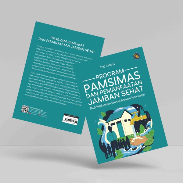 Buku Program PAMSIMAS dan Pemanfaatan Jamban Sehat “Studi Pelaksanaan Sanitasi Berbasis Masyarakat”