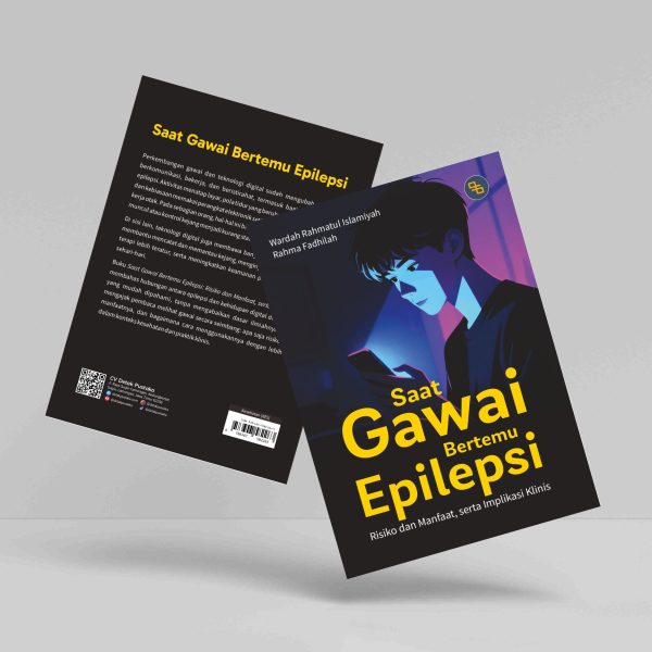 Buku Saat Gawai Bertemu Epilepsi: Risiko dan Manfaat, serta Implikasi Klinis