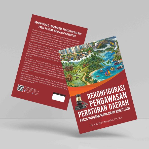 Buku Rekonfigurasi Pengawasan Peraturan Daerah Pasca Putusan Mahkamah Konstitusi