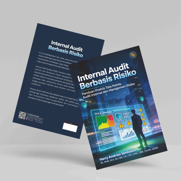 Buku Internal Audit Berbasis Risiko: Panduan Praktis Tata Kelola, Audit Internal, dan Manajemen Risiko