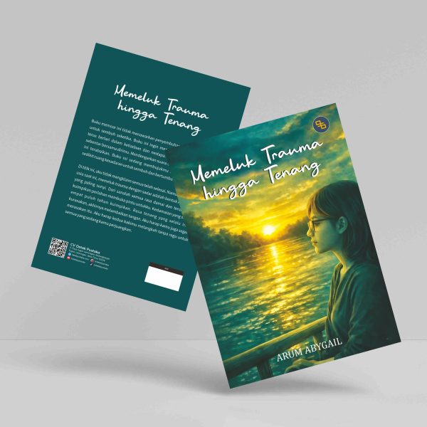 Buku Memeluk Trauma Hingga Tenang