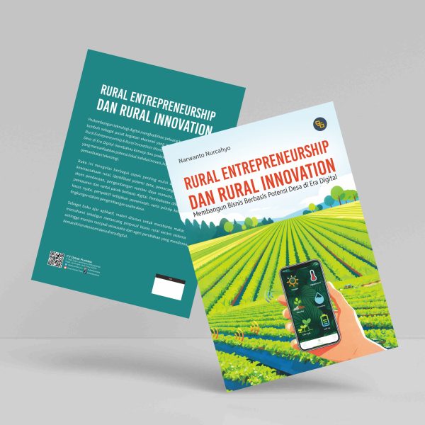 Buku Rural Entrepreneurship dan Rural Innovation: Membangun Bisnis Berbasis Potensi Desa di Era Digital