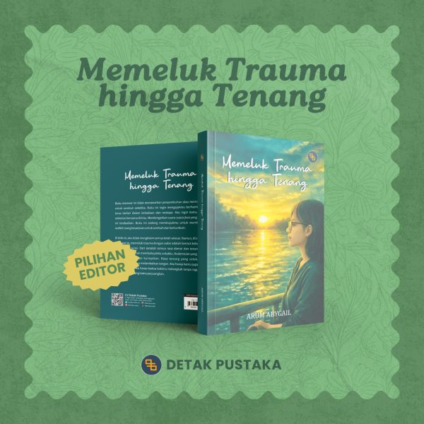 Buku Memeluk Trauma Hingga Tenang