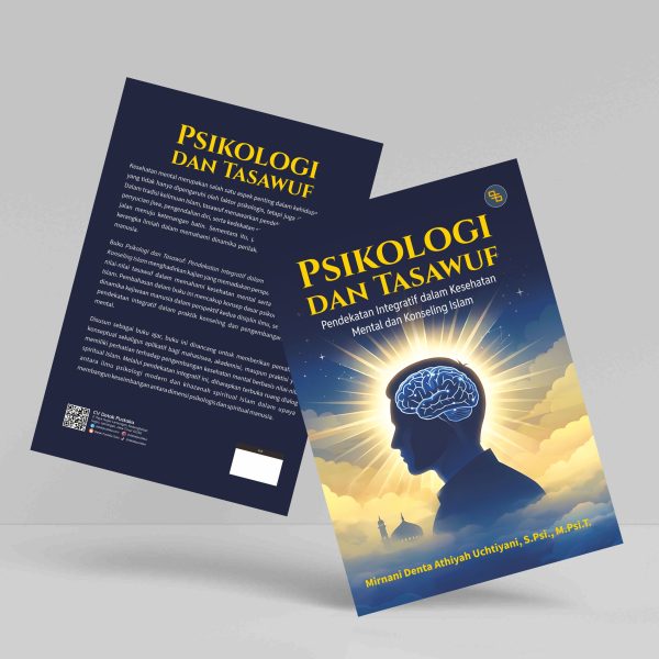 Buku Psikologi dan Tasawut: Pendekatan Integratif dalam Kesehatan Mental dan Konseling Islam