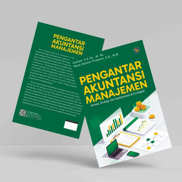 Buku Pengantar Akuntansi Manajemen: Konsep, Strategi, dan Implementasi di Era Digital