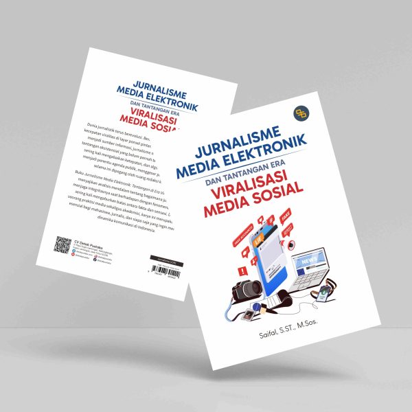 Buku Jurnalisme Media Elektronik dan Tantangan di Era Viralisasi Media Sosial