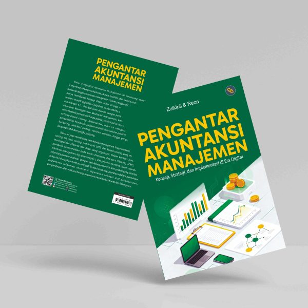 Buku Pengantar Akuntansi Manajemen: Konsep, Strategi, dan Implementasi di Era Digital