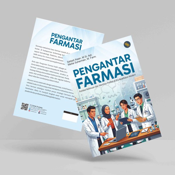 Buku Pengantar Farmasi: Fondasi Keilmuan dan Identitas Profesi di Era Kesehatan Modern