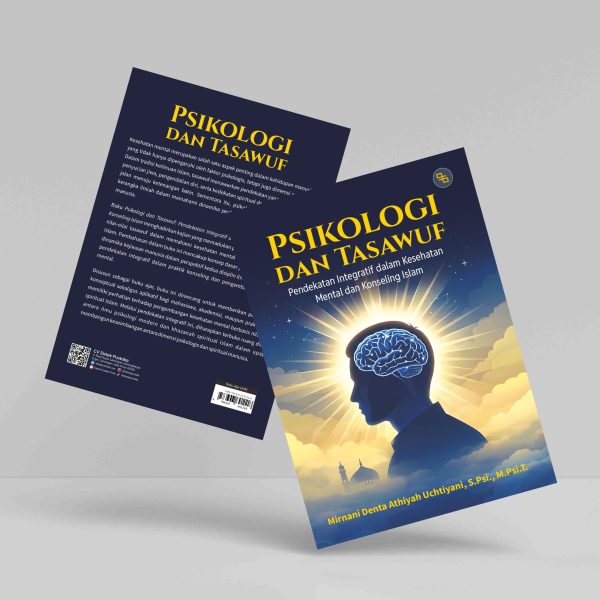 Buku Psikologi dan Tasawut: Pendekatan Integratif dalam Kesehatan Mental dan Konseling Islam