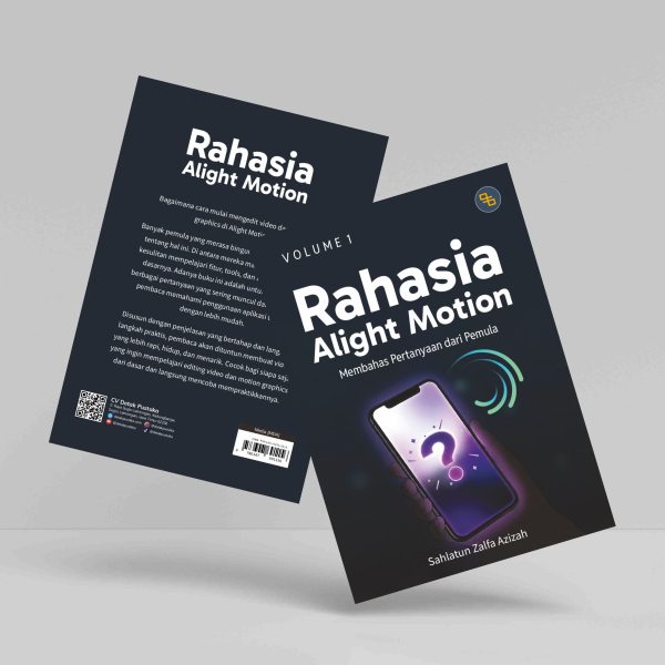 Buku Rahasia Alight Motion (Membahas Pertanyaan Para Pemula)