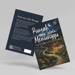 Buku Rumah yang Selalu Menunggu (Catatan Rindu tentang Ayah, Ibu, dan Jalan Pulang)