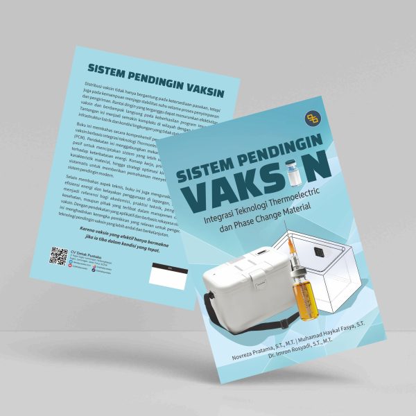 Buku Sistem Pendingin Vaksin (Integrasi Teknologi Thermoelectric dan Phase Change Material)