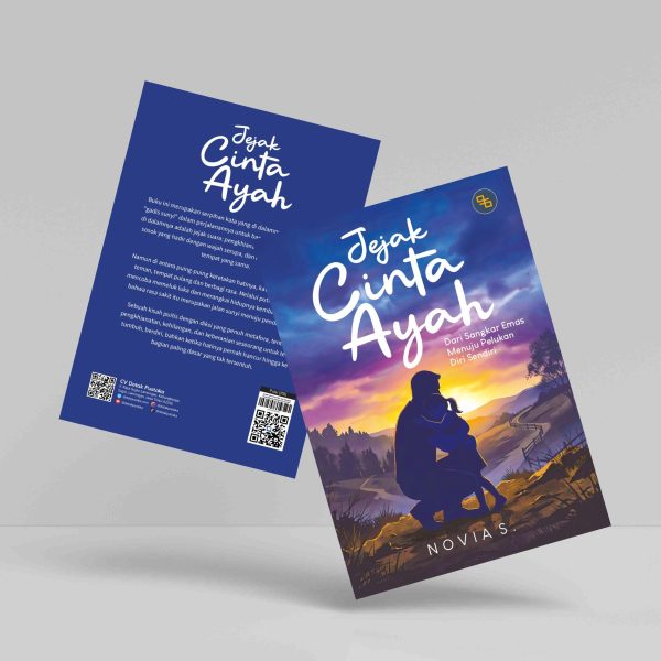 Buku Jejak Cinta Ayah: Dari Sangkar Emas Menuju Pelukan Diri Sendiri