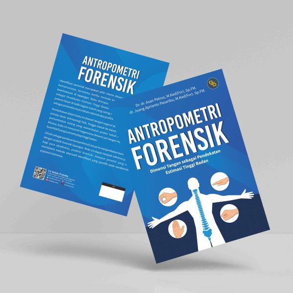 Buku Antropometri Forensik: Dimensi Tangan sebagai Pendekatan Estimasi Tinggi Badan