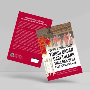 Buku Formula Identifikasi Tinggi Badan dari Tulang Tibia dan Ulna pada Populasi Batak