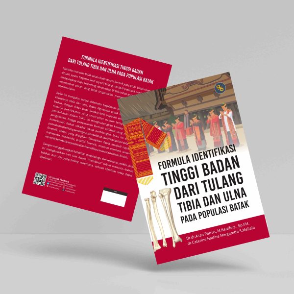 Buku Formula Identifikasi Tinggi Badan dari Tulang Tibia dan Ulna pada Populasi Batak