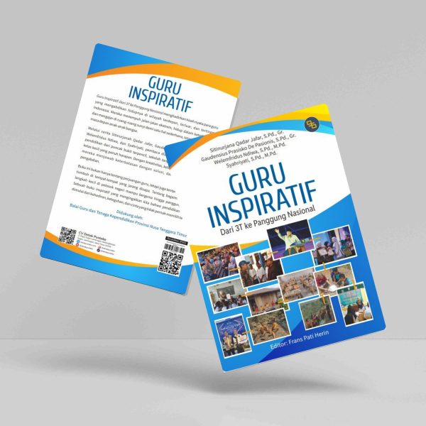 Buku Guru Inspiratif: Dari 3T ke Panggung Nasional