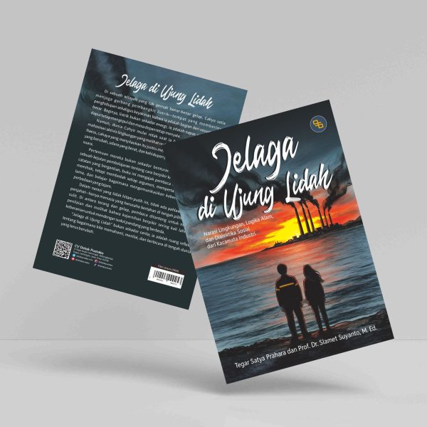 Buku Jelaga di Ujung Lidah (Narasi Lingkungan, Logika Alam, dan Dialektika Sosial dari Kacamata Industri)
