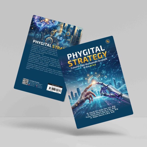Buku Phygital Strategy: Transformasi Manajemen Stratejik di Era AI 6.0