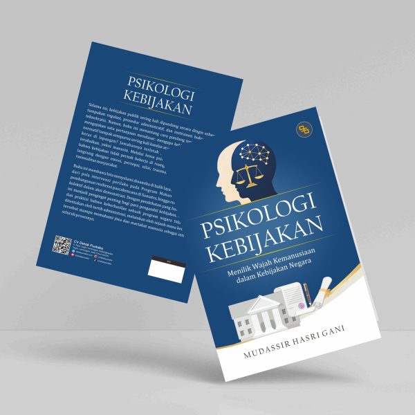 Buku Psikologi Kebijakan: Menilik Wajah Kemanusiaan dalam Kebijakan Negara