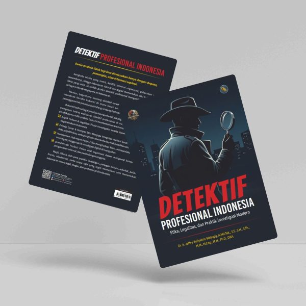 Buku Detektif Profesional Indonesia: Etika, Legalitas, dan Praktik Investigasi Modern