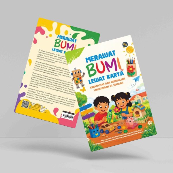 Buku Merawat Bumi Lewat Karya: Kreativitas dan Kepedulian Lingkungan di Sekolah