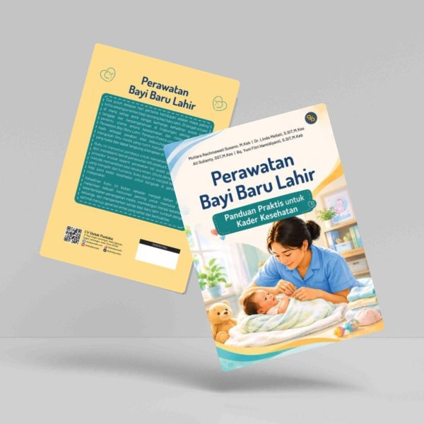 Buku Perawatan Bayi Baru Lahir: Panduan Praktis Untuk Kader Kesehatan