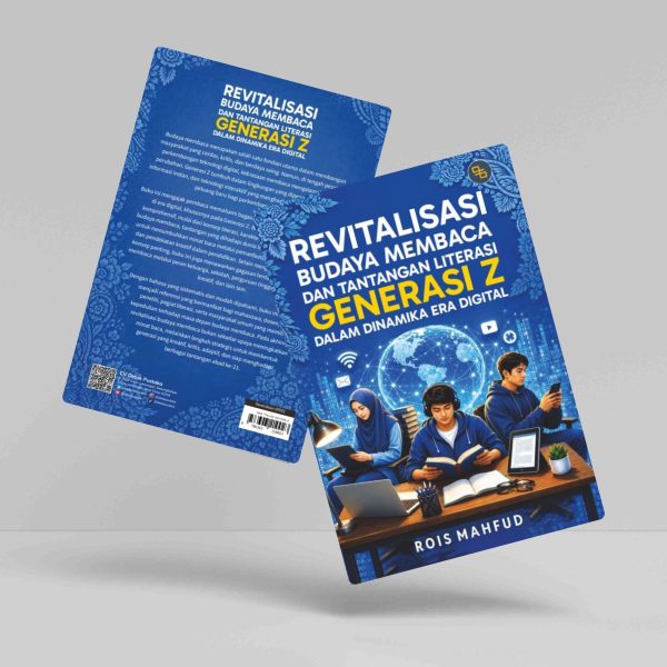 Buku Revitalisasi Budaya Membaca dan Tantangan Literasi Generasi Z dalam Dinamika Era Digital