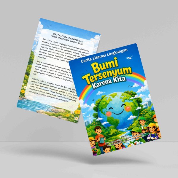 Buku Cerita Literasi Lingkungan: Bumi Tersenyum Karena Kita