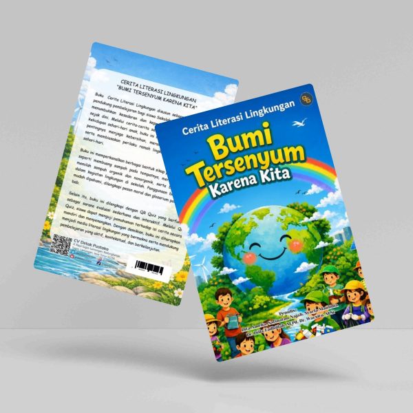 Buku Cerita Literasi Lingkungan: Bumi Tersenyum Karena Kita