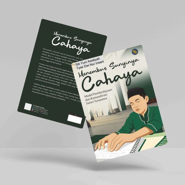 Buku Menembus Sunyinya Cahaya: Model Pemberdayaan dan Kemandirian Santri Tunanetra