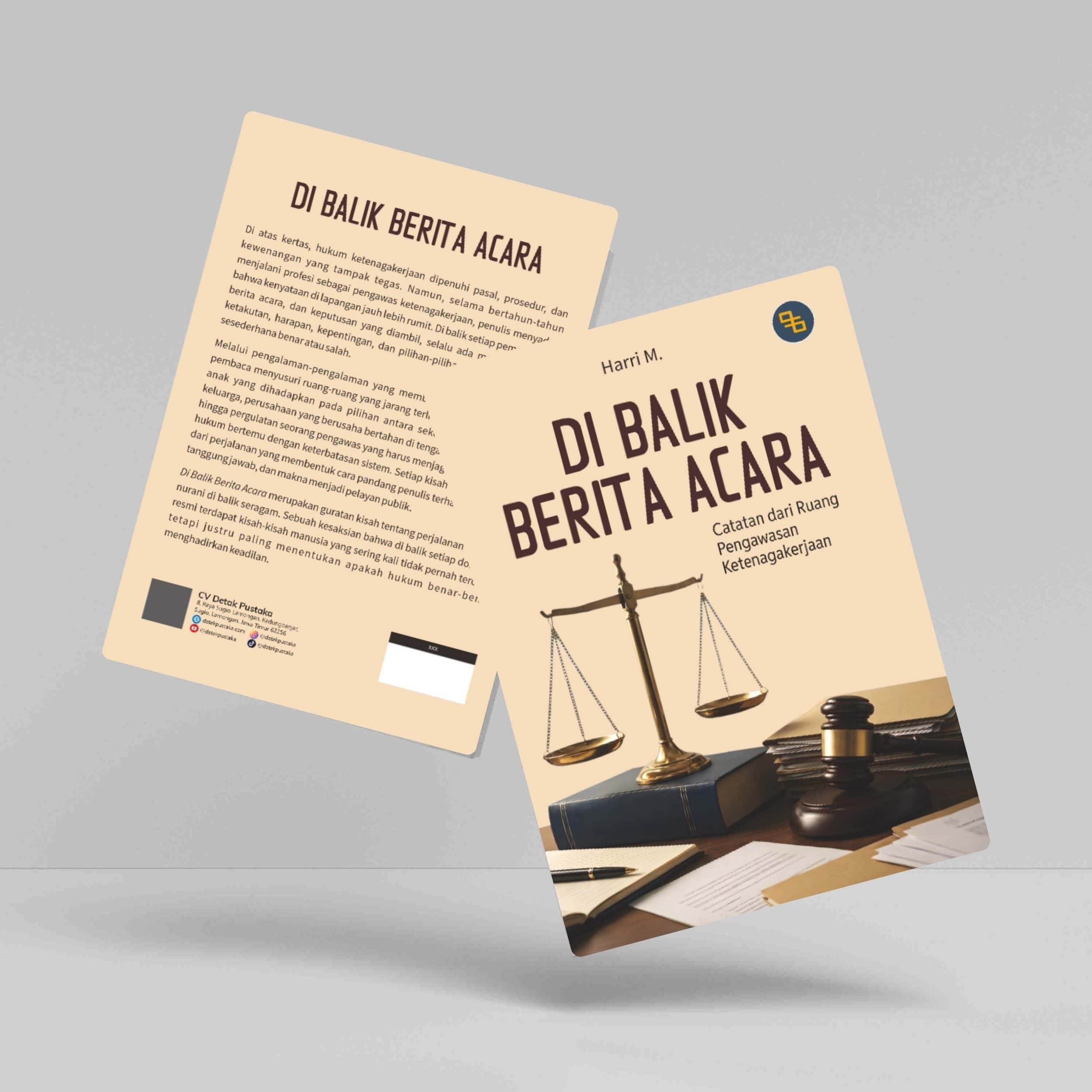 Buku Di Balik Berita Acara: Catatan dari Ruang Pengawasan Ketenagakerjaan