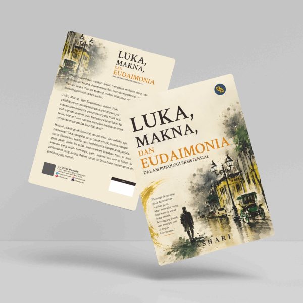 Buku Luka, Makna dan Eudaimonia dalam Psikologi Eksistensial
