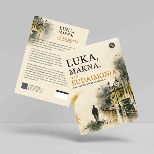 Buku Luka, Makna dan Eudaimonia dalam Psikologi Eksistensial