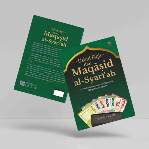 Buku Ushul Fiqh dan Maqasid al-Syari'ah: Kerangka Metodologis Fiqh Muamalah Maliyah Kontemporer