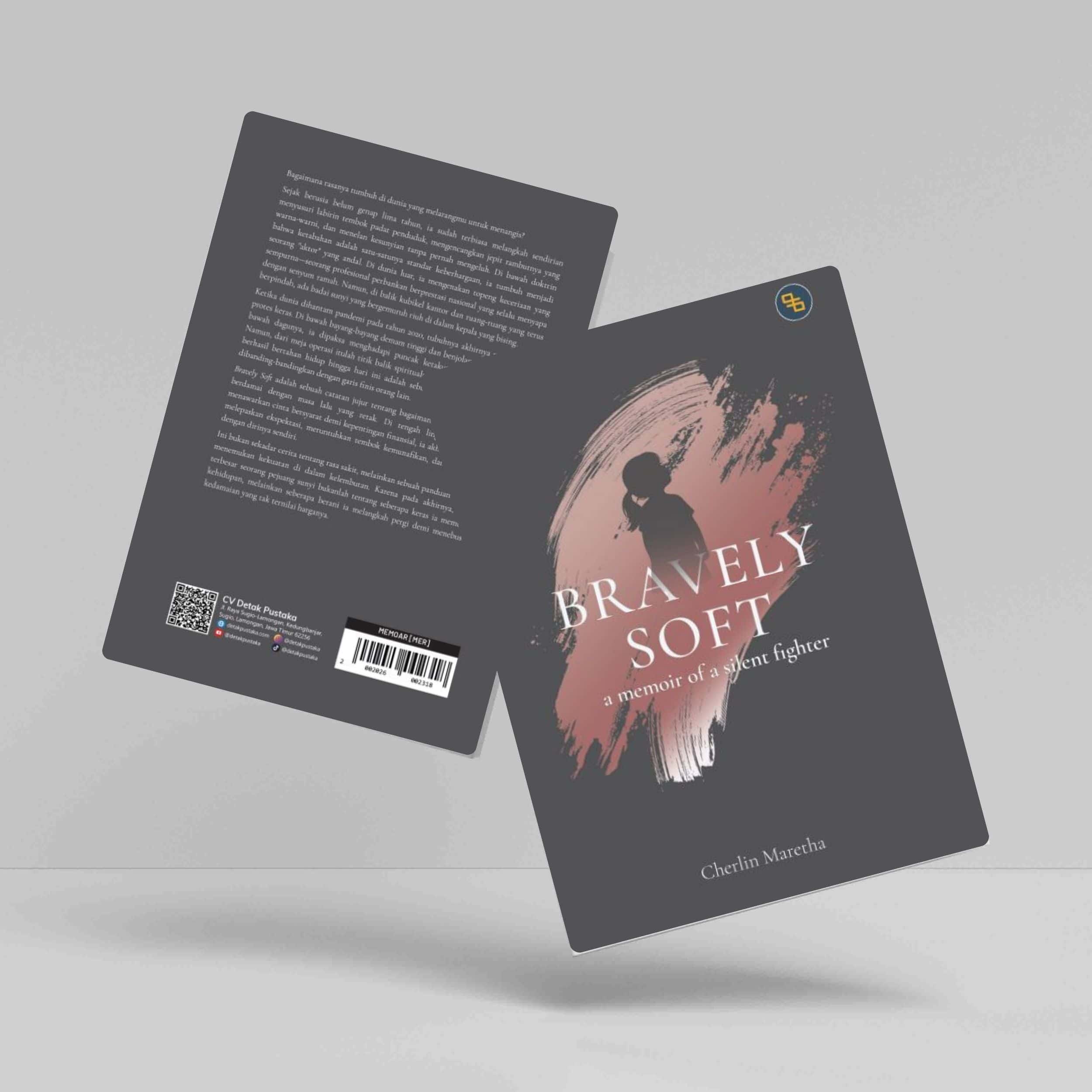 Buku Bravely Soft: A Memoir of a Silent Fighter