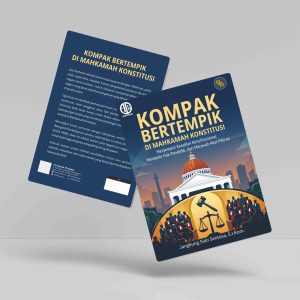 Buku Kompak Bertempik di Mahkamah Konstitusi: Menjemput Keadilan Konstitusional, Membela Hak Pendidik, dan Merawat Akal Pikiran