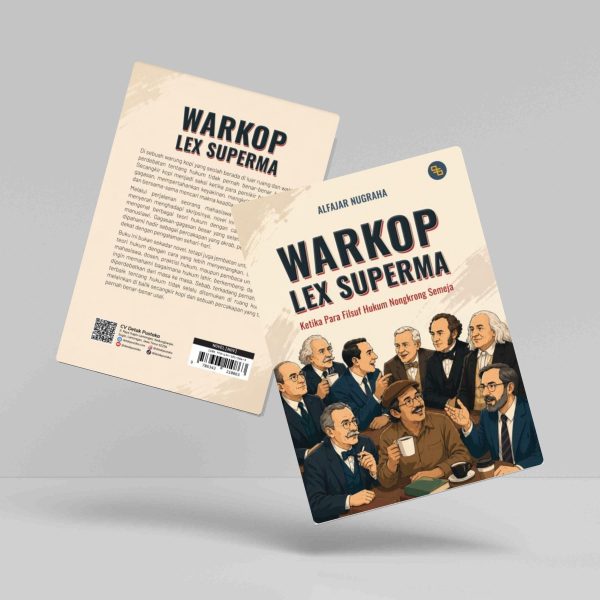 Buku Warkop Lex Superma (Ketika Para Filsuf Hukum Nongkrong Semeja)