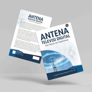 Buku Antena Televisi Digital: Teori, Desain, dan Implementasi