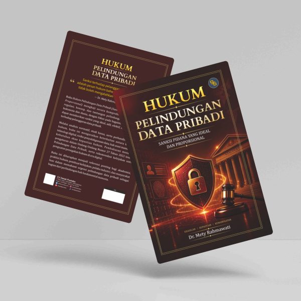Buku Hukum Pelindungan Data Pribadi: Sanksi Pidana yang Ideal dan Proporsional