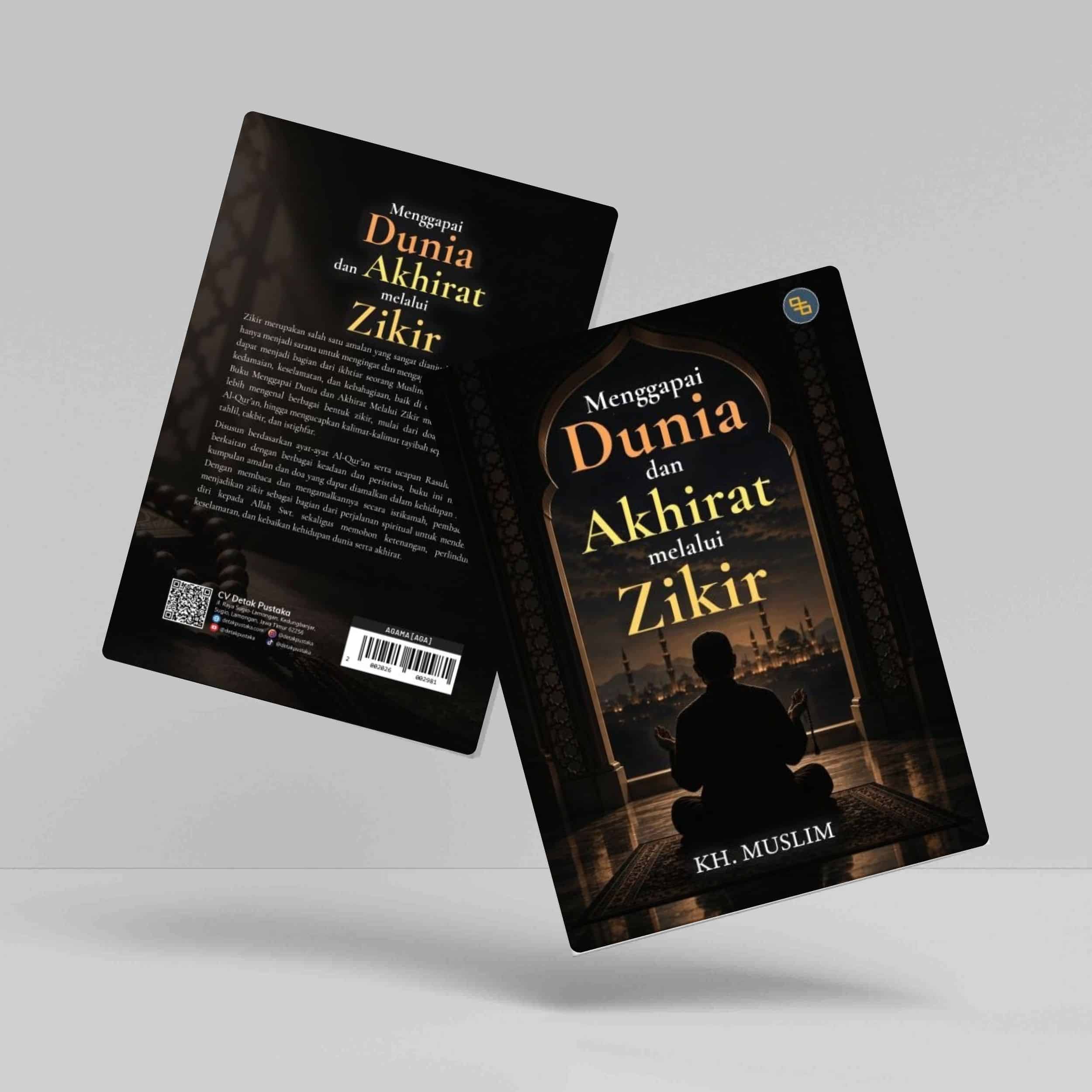 Buku Menggapai Dunia dan Akhirat Melalui Zikir