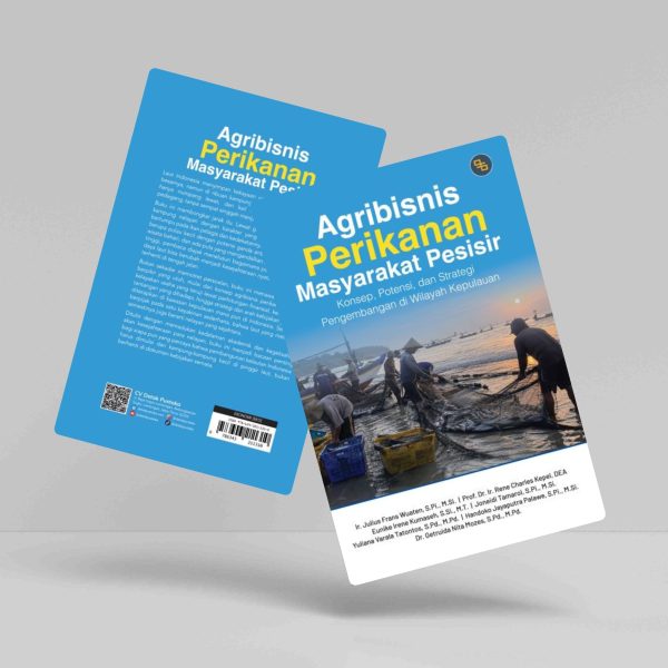 Buku Agribisnis Perikanan Masyarakat Pesisir (Konsep, Potensi, dan Strategi Pengembangan di Wilayah Kepulauan)