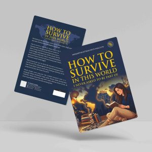 Buku How to Survive in This World I Never Asked to be Part of